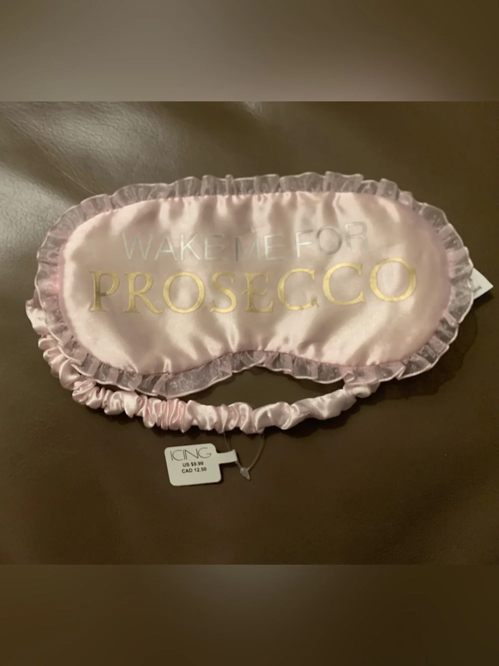 Icing Pink Satin Ruffled Sleep Eye Mask “WAKE ME FOR PROSECCO”